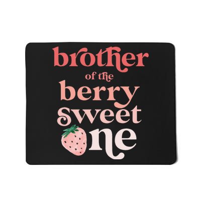 Brother of the Berry Sweet One Strawberry First Birthday 1st Mousepad