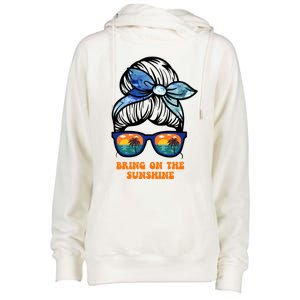 Bring On The Sunshine Messy Bun Sunsets Summer Funny Beach Cool Gift Womens Funnel Neck Pullover Hood