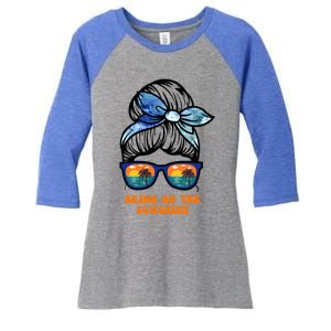 Bring On The Sunshine Messy Bun Sunsets Summer Funny Beach Cool Gift Women's Tri-Blend 3/4-Sleeve Raglan Shirt