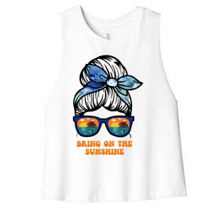 Bring On The Sunshine Messy Bun Sunsets Summer Funny Beach Cool Gift Women's Racerback Cropped Tank