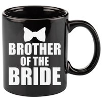 Brother Of The Bride Bachelor Party Wedding Day 11oz C Handle Ceramic Mug