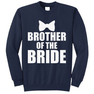 Brother Of The Bride Bachelor Party Wedding Day Tall Sweatshirt