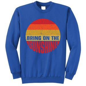 Bring On The Sunshine Gift Sweatshirt