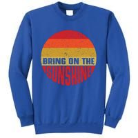 Bring On The Sunshine Gift Sweatshirt