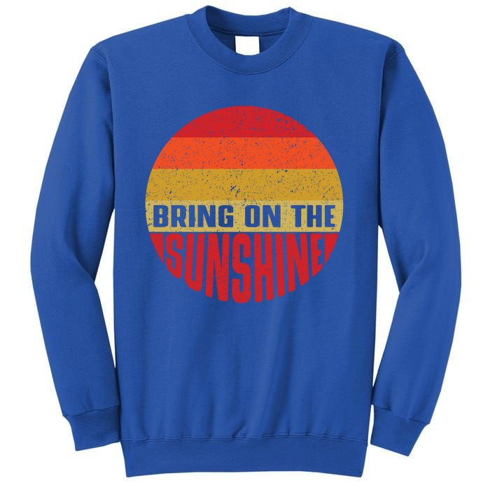 Bring On The Sunshine Gift Sweatshirt