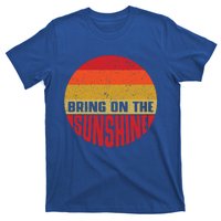 Bring On The Sunshine Gift T-Shirt