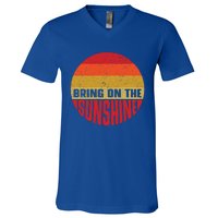 Bring On The Sunshine Gift V-Neck T-Shirt