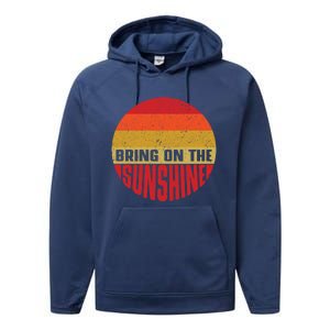 Bring On The Sunshine Gift Performance Fleece Hoodie