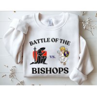 Battle Of The Bishops Sweatshirt