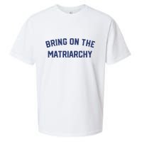 Bring On The Matriarchy Funny Feminist Slogan Sueded Cloud Jersey T-Shirt