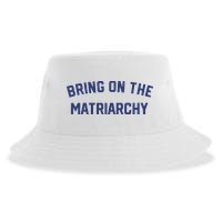Bring On The Matriarchy Funny Feminist Slogan Sustainable Bucket Hat