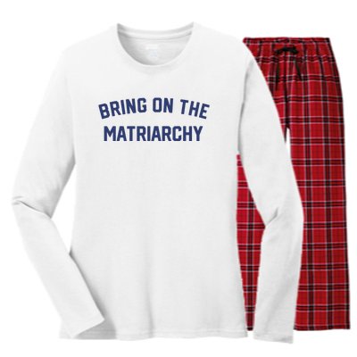 Bring On The Matriarchy Funny Feminist Slogan Women's Long Sleeve Flannel Pajama Set 