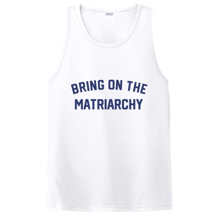 Bring On The Matriarchy Funny Feminist Slogan PosiCharge Competitor Tank