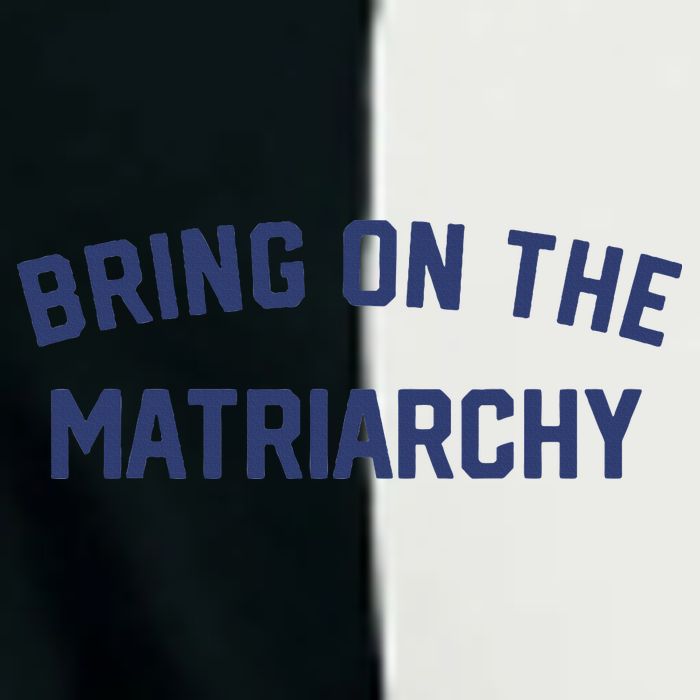 Bring On The Matriarchy Funny Feminist Slogan Infant Baby Jersey Bodysuit