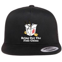 Bring Out The Fine China Flat Bill Trucker Hat