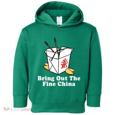 Bring Out The Fine China Toddler Hoodie