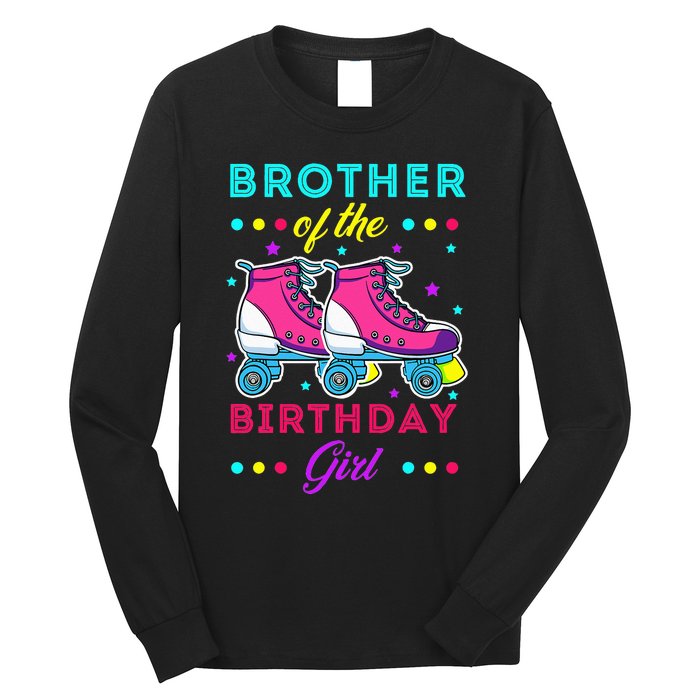 Brother of the Birthday Roller Skates Bday Skating Long Sleeve Shirt