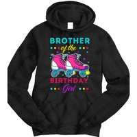 Brother of the Birthday Roller Skates Bday Skating Tie Dye Hoodie