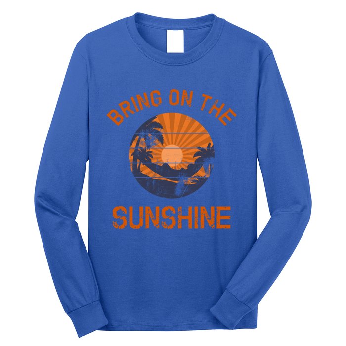 Bring On The Sunshine Vacay Mode Beach Vacation Gift Long Sleeve Shirt