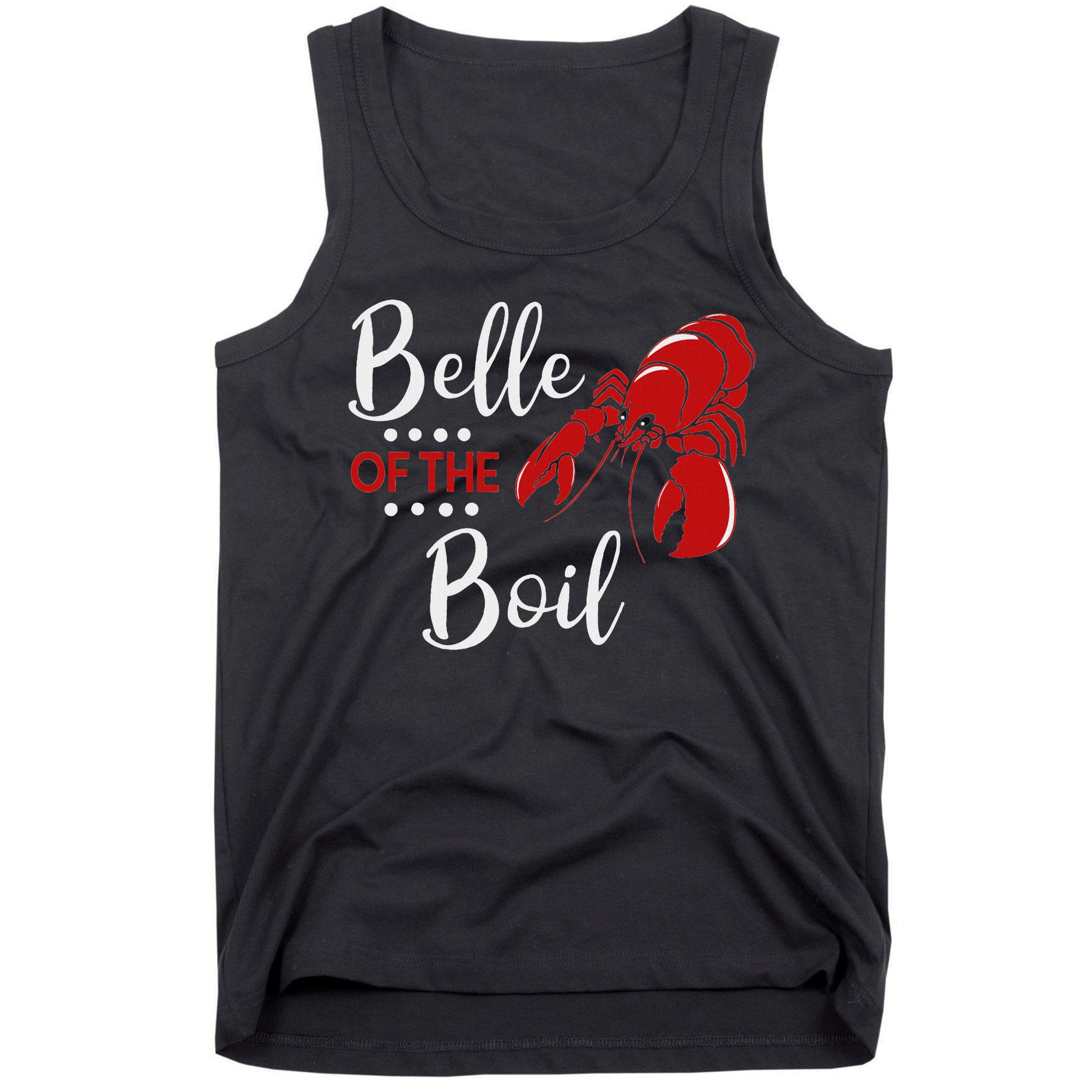 Belle Of The Boil Crayfish Lobster Seafood Party Tank Top