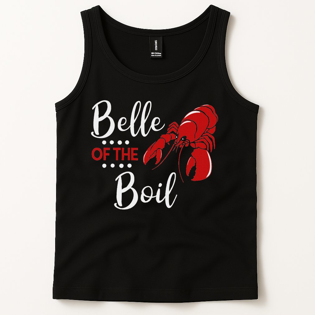 Belle Of The Boil Crayfish Lobster Seafood Party Tank Top