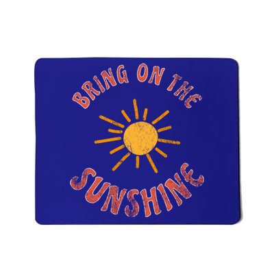 Bring On The Sunshine Vacay Mode Beach Vacation Cute Gift Mousepad