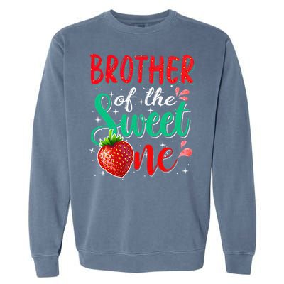 Brother Of The Sweet One Strawberry 1st Birthday Family Garment-Dyed Sweatshirt