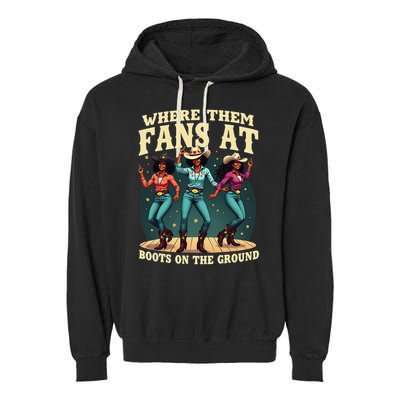 boots on the ground where them fans at Garment-Dyed Fleece Hoodie
