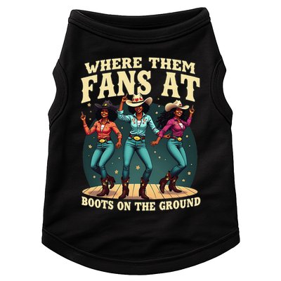 boots on the ground where them fans at Doggie Tank
