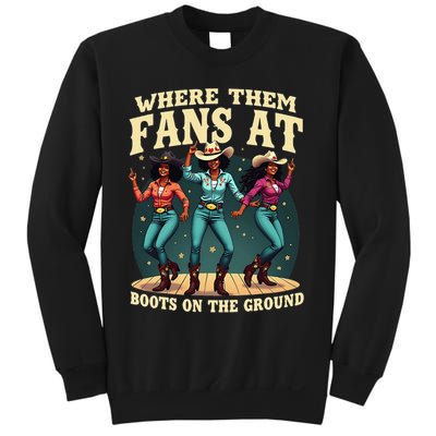 boots on the ground where them fans at Sweatshirt
