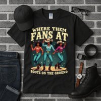 boots on the ground where them fans at Tall T-Shirt