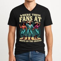 boots on the ground where them fans at V-Neck T-Shirt