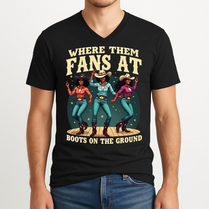 boots on the ground where them fans at V-Neck T-Shirt