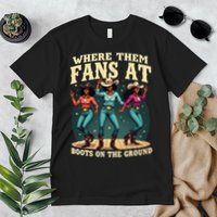 boots on the ground where them fans at Premium T-Shirt