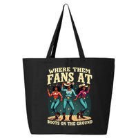 boots on the ground where them fans at 25L Jumbo Tote