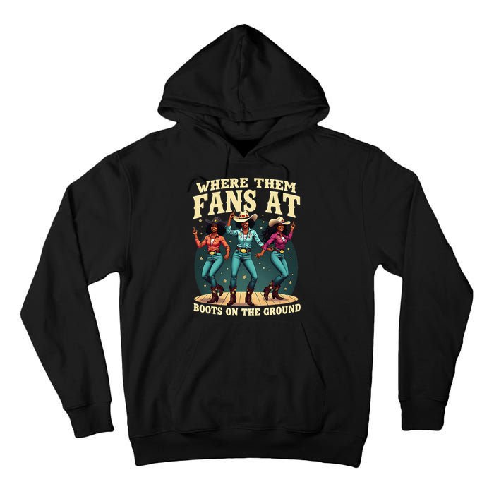 boots on the ground where them fans at Tall Hoodie