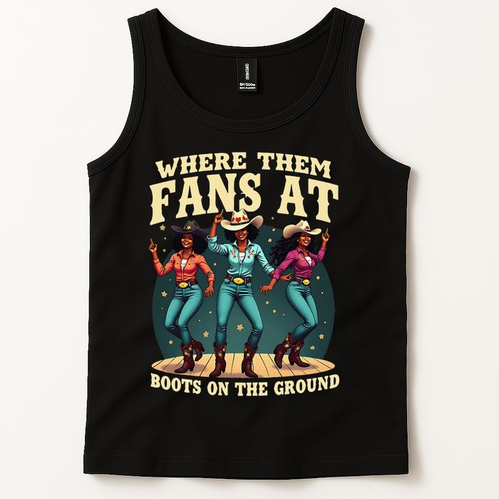 boots on the ground where them fans at Tank Top