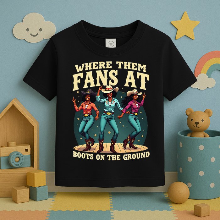 boots on the ground where them fans at Toddler T-Shirt