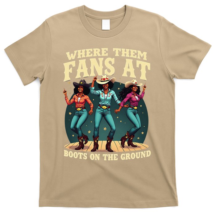boots on the ground where them fans at T-Shirt