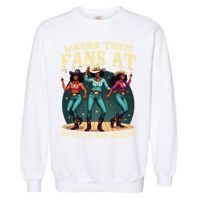 boots on the ground where them fans at Garment-Dyed Sweatshirt
