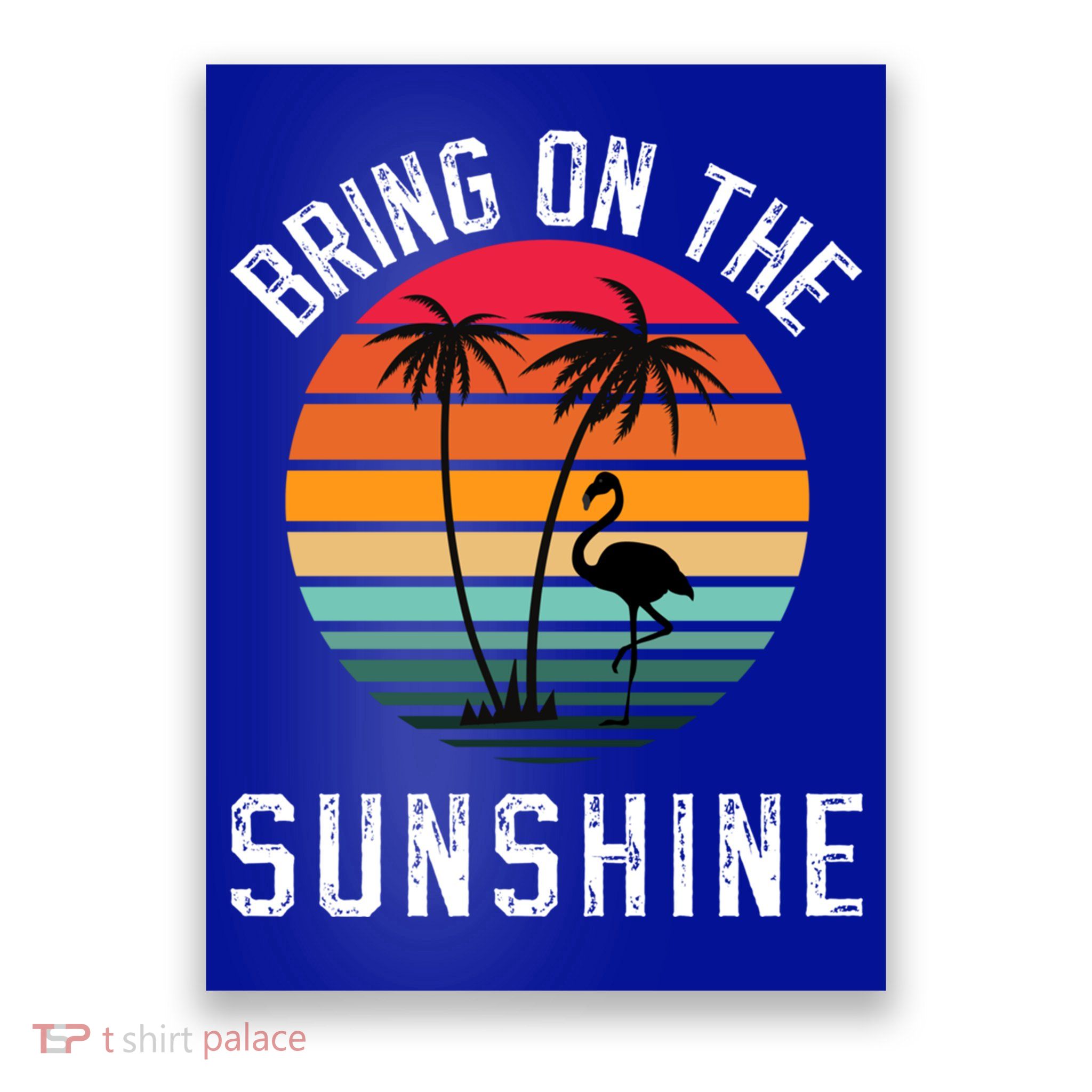 Bring On The Sunshine Vintage Sunset Palm Tree Flamingo Gift Poster