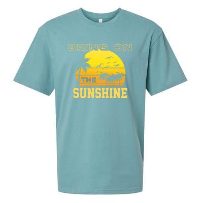 Bring On The Sunshine Summer Season Summer Vibes Gift Sueded Cloud Jersey T-Shirt