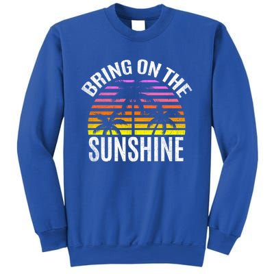 Bring On The Sunshine Gift Retro Palm Trees And Sunset Meaningful Gift Sweatshirt