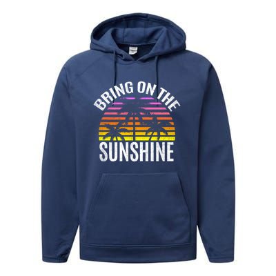 Bring On The Sunshine Gift Retro Palm Trees And Sunset Meaningful Gift Performance Fleece Hoodie