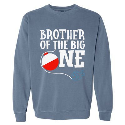 Brother Of The Big One Fishing Boy First Birthday Ofishally Garment-Dyed Sweatshirt