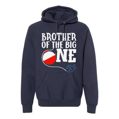 Brother Of The Big One Fishing Boy First Birthday Ofishally Premium Hoodie