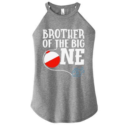 Brother Of The Big One Fishing Boy First Birthday Ofishally Women’s Perfect Tri Rocker Tank