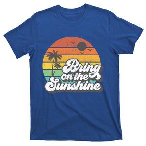 Bring On The Sunshine Beach Retro Vacation Summer Gift Cool Gift T-Shirt