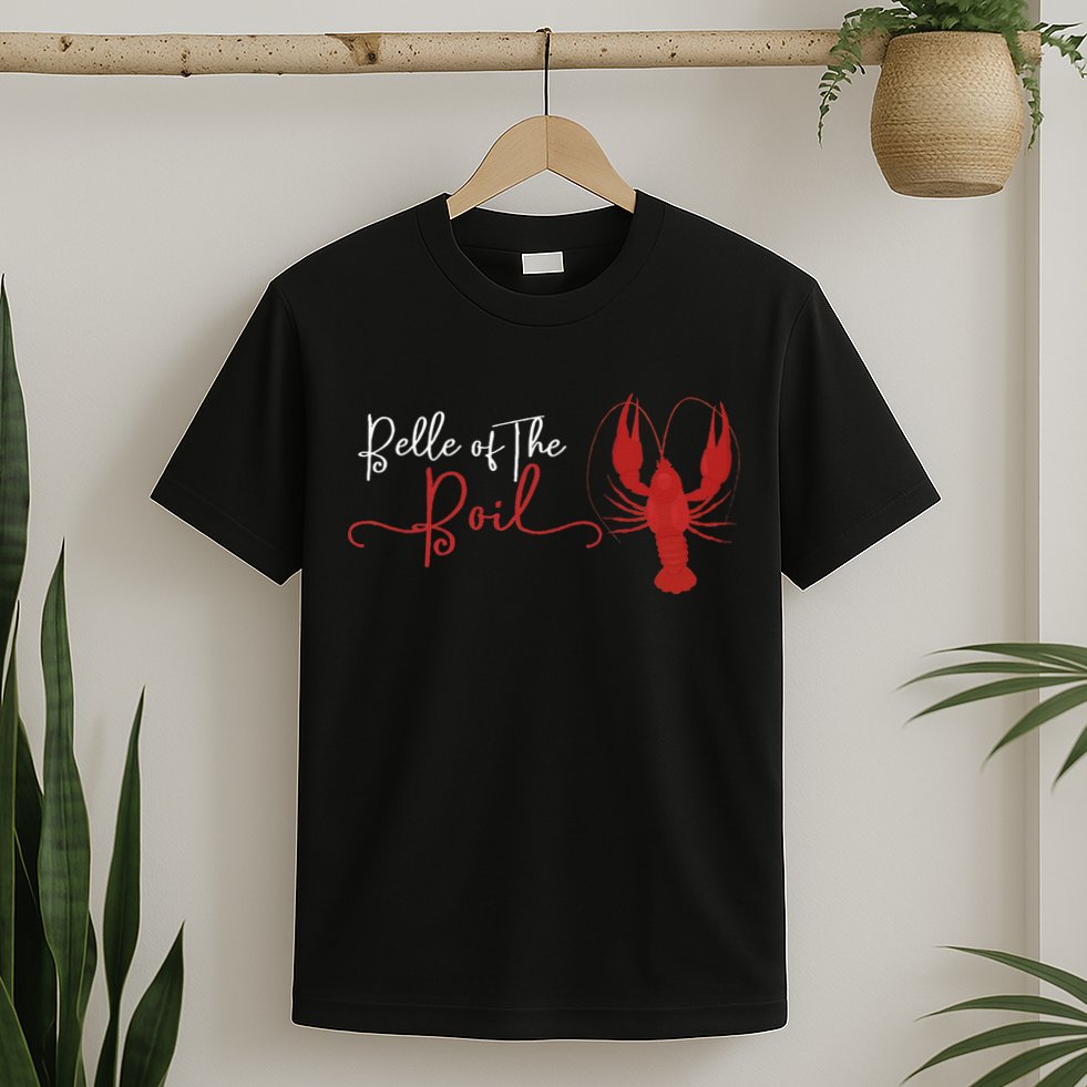 Belle Of The Boil Seafood Boil Party Crawfish Lobster T-Shirt