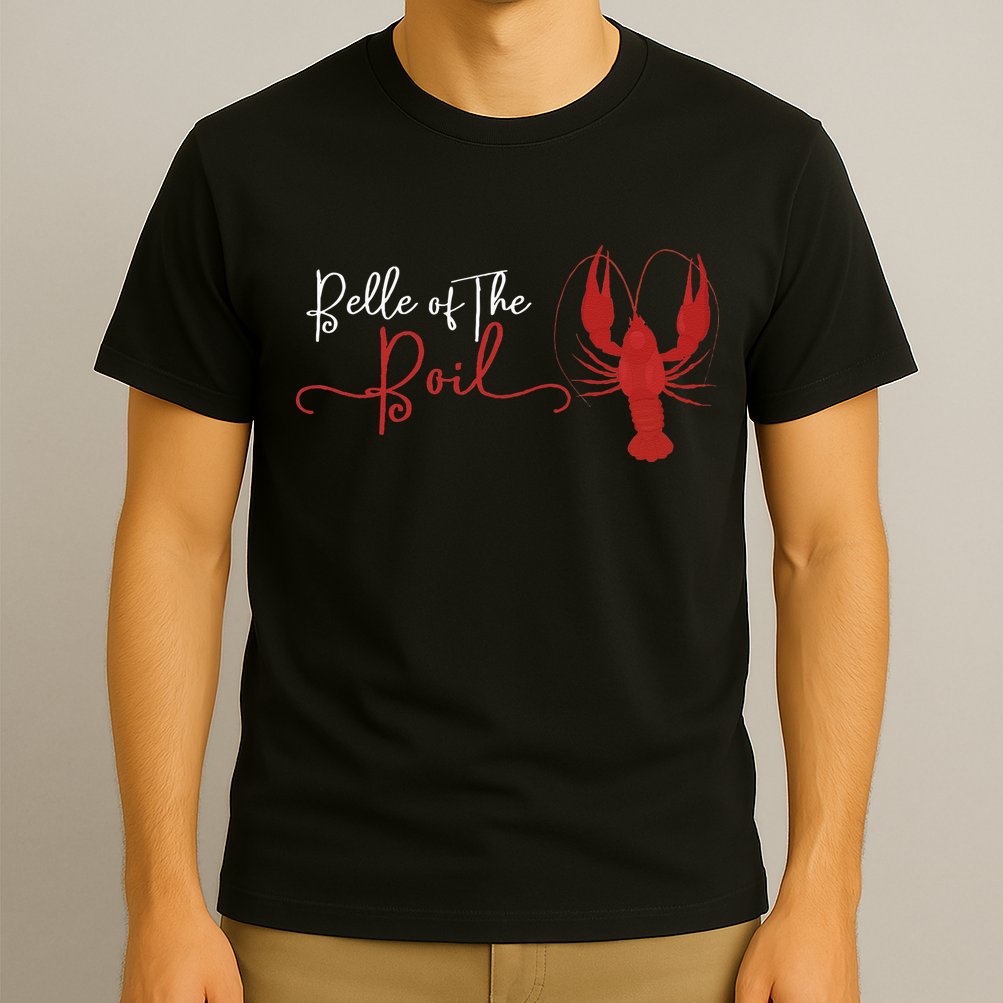 Belle Of The Boil Seafood Boil Party Crawfish Lobster T-Shirt